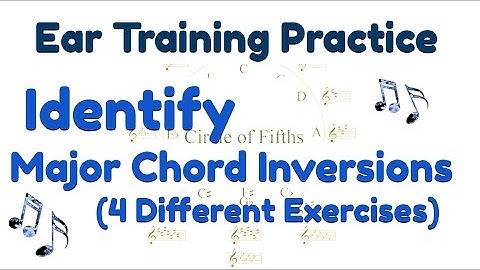 Identify Major Chord Inversions - Ear Training Practice Video (4 different music exercises)