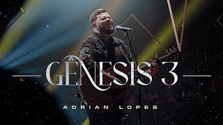 Gênesis 3 - Adrian Lopes (Ao Vivo)