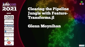 Clearing the Pipeline Jungle with FeatureTransforms.jl | Glenn Moynihan | JuliaCon2021