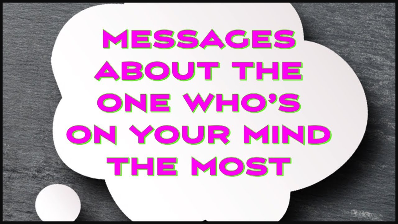 Messages About The One Who's On Your Mind The Most {Timeless pick a card tarot reading}