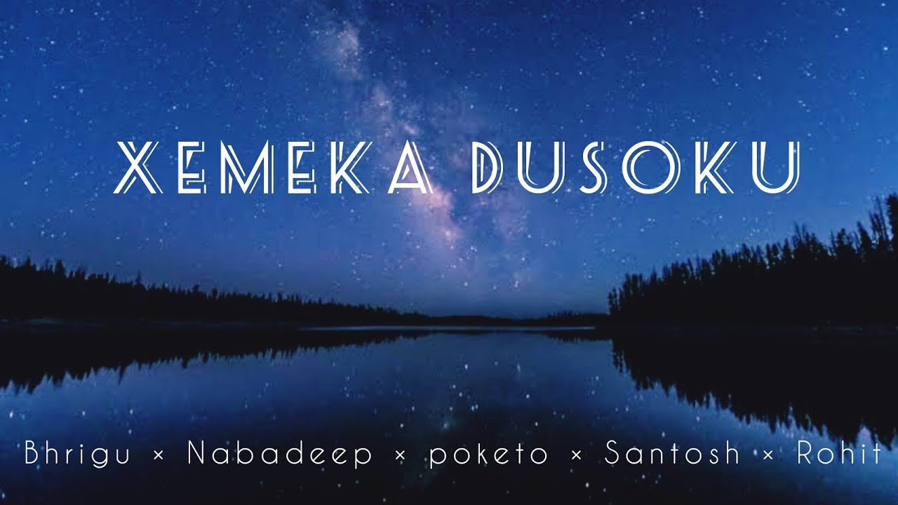 Xemeka Dusoku   Nabadeep  ft poketo  Bhrigu Saikia   official music video 