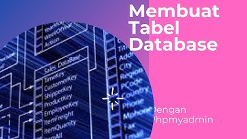 Cara Membuat Database MySQL Di Phpmyadmin Part II | Cara Membuat Tabel Database MySQL Di Phpmyadmin.