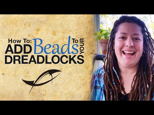 Add Beads to Dreadlocks & Braids