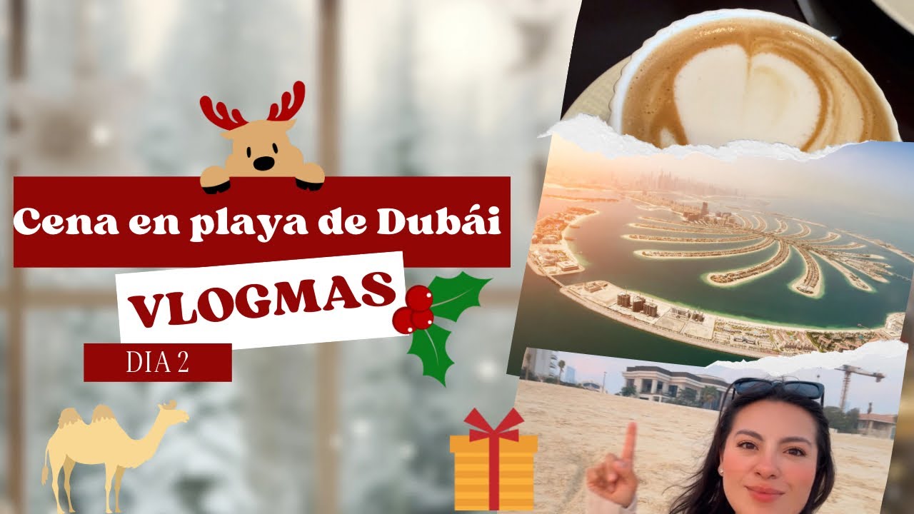 Vlogmas 2: Un día perfecto en Dubái — playa, niños y celebración ☀️