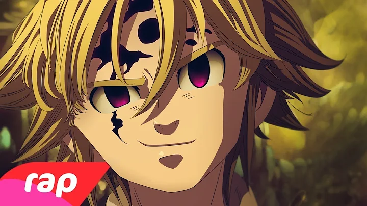 Rap do Meliodas (Nanatsu no Taizai) - EU SOU O CAP...