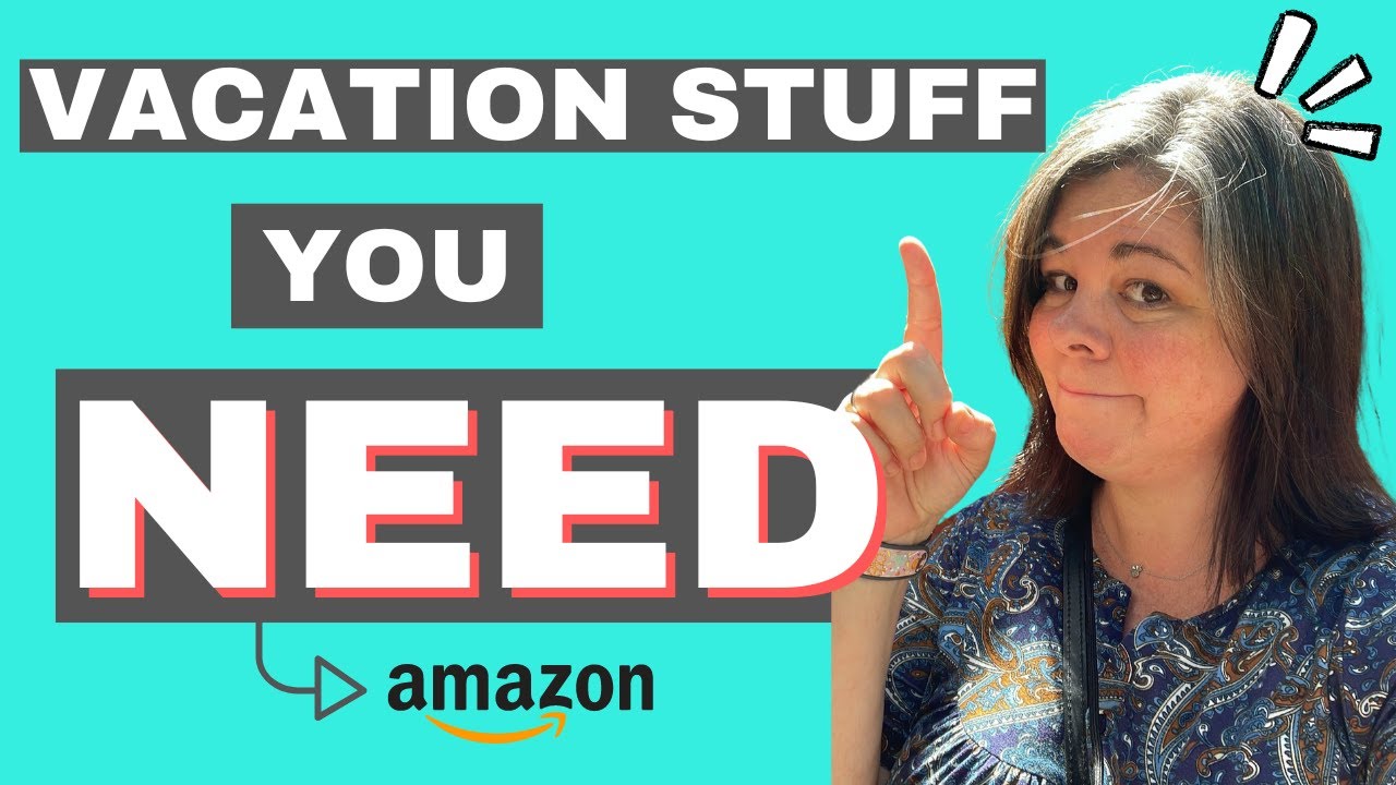Amazon MustHaves for Your Best Vacation 2023 YouTube