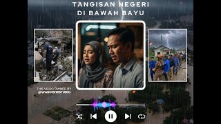 TANGISAN NEGERI DI BAWAH BAYU - PENGHORMATAN KEPADA MANGSA