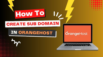 Create Subdomains in OrangeHost