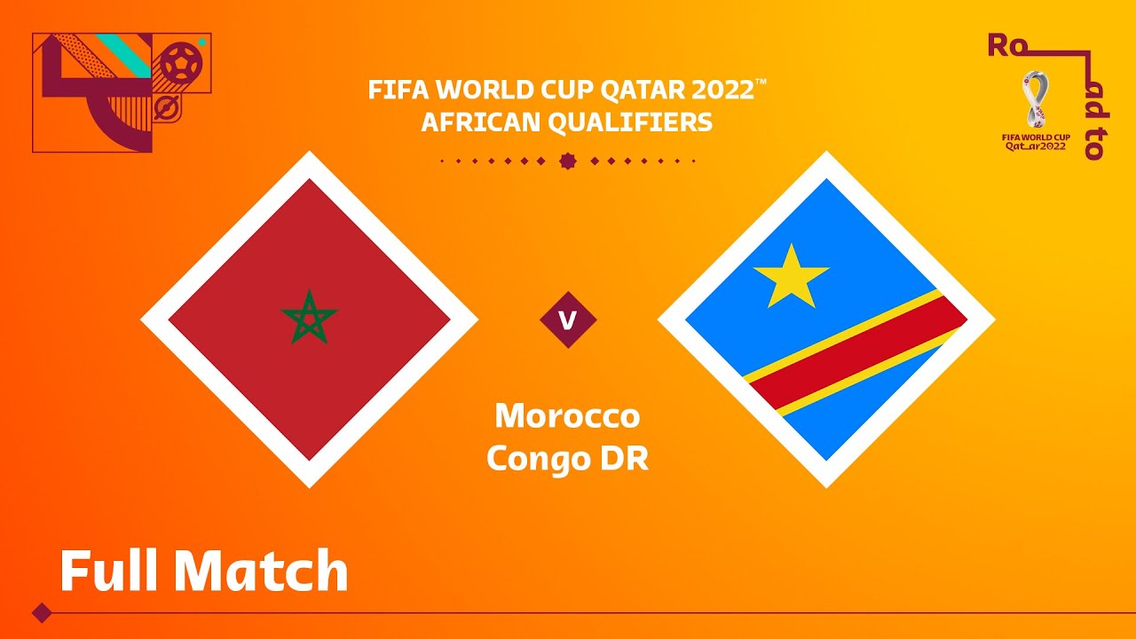 Morocco v Congo DR | FIFA World Cup Qatar 2022 Qualifier | Full Match -  YouTube