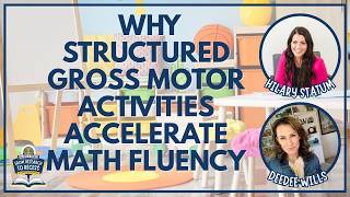 Math Engagement StrategIes: Why Structured Gross Motor Activities Accelerate Math Fluency