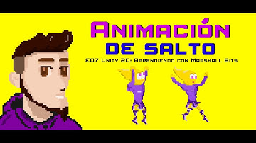 Unity 2D | E07 | Animación de salto y caída