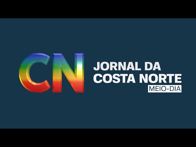 Jornal da Costa Norte - Meio-dia - 11.08.2026 - TV Costa Norte