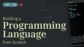 Building a Programming Language from Scratch - Day 20