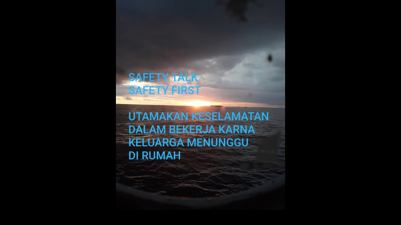 SAFETY TALK SAFETY FIRST utamakan keselamatan dalam 