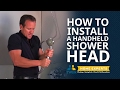 How To Install a Handheld Shower Head