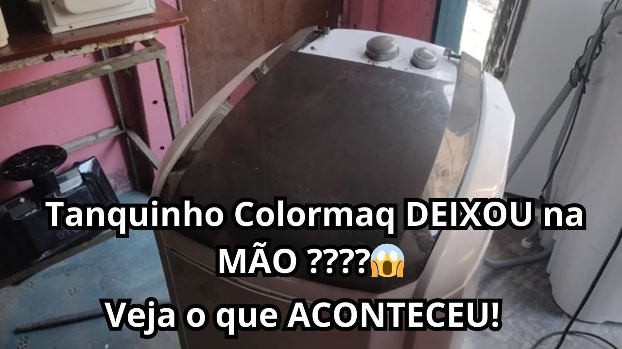 🚨 NÃO COMPRE! Tanquinho Colormaq DEIXOU na MÃO 😱 | Veja o que ACONTECEU!#