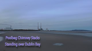 Poolbeg Chimney Stacks Standing Over Dublin Bay