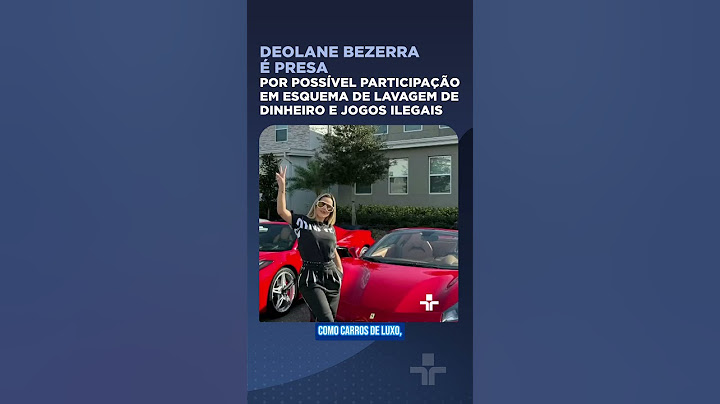 Deolane Bezerra é presa por possível participação em esquema de lavagem de dinheiro e jogos ilegais