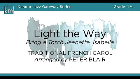 Light the Way - arranged by Peter Blair