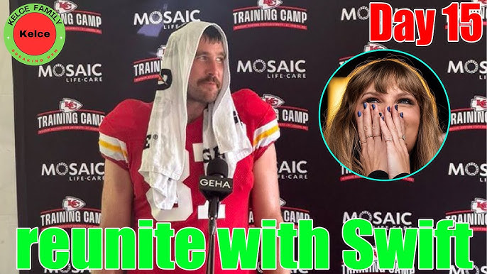 OMG! Travis Kelce talks about reuniting with Taylor Swift after Swift cancels Vienna tour