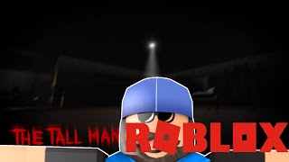 THE TALL MAN CHAPTER 1 | ROBLOX