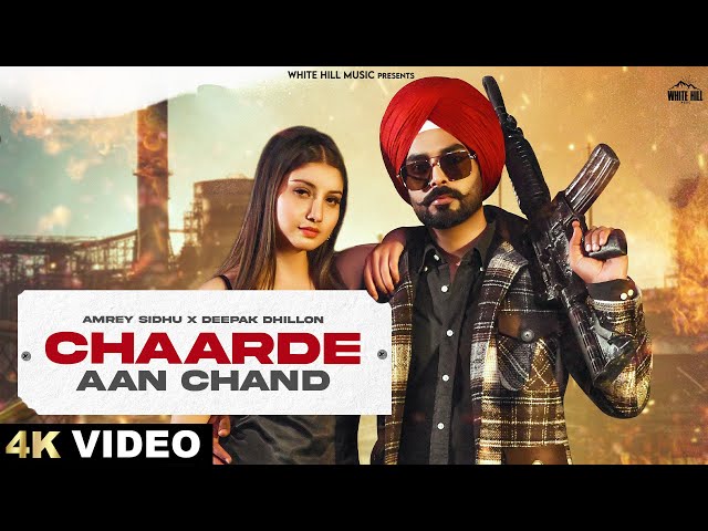 Chaarde Aan Chand (Official Video) | Amrey Sidhu | Deepak Dhillon | New Punjabi Songs 2024 | class=