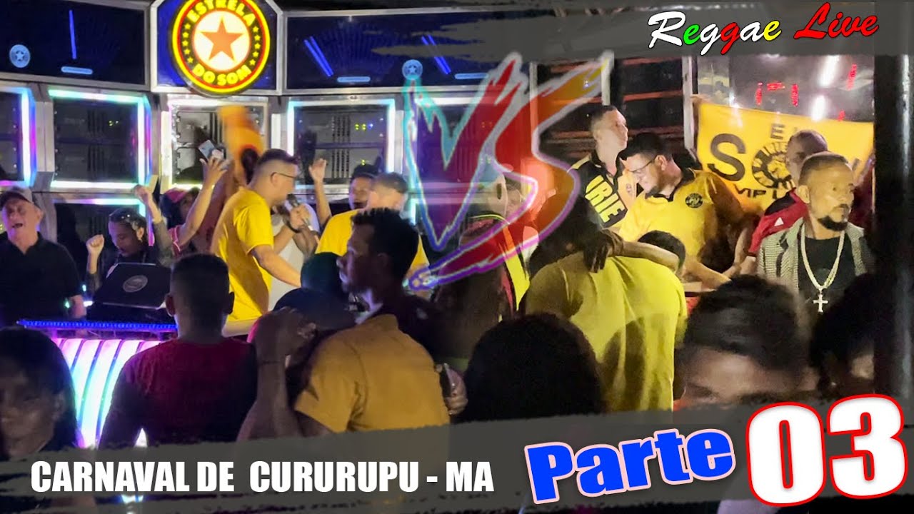 IRIE FM VIP LION VS NEW GIGA ESTRELA DO SOM, PARTE 03 - Carnaval de Cururupu.