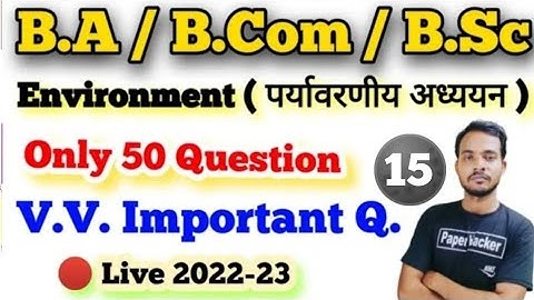 BA/Bcom/BA/ Environment 2023 important question, Paper hacker, Environment, environment 2022.@..