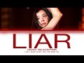 BLACKPINK JISOO LIAR Cover Studio Ver Lyrics Color Coded Lyrics Eng BLACKPINK JISOO LIAR Cover Studio Ver Lyrics Color Coded Lyrics Eng