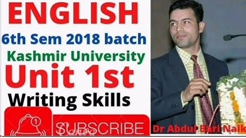 Kashmir University, General English, 6th semester, Unit 1st. Writing Skills
