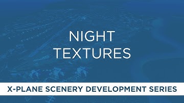 X-Plane Scenery: Night Textures