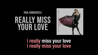 Really Miss Your Love | Paul Hardcastle | Lyric Video