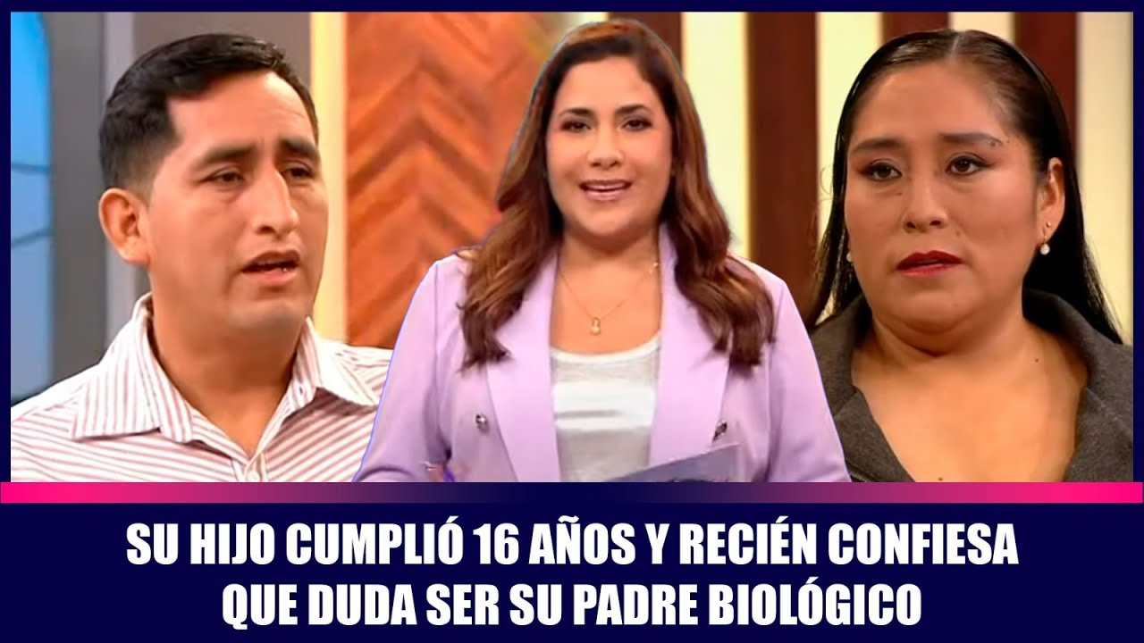 Su hijo cumplió 16 años y recién confiesa que duda ser su padre biológico