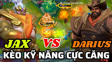 TỐC CHIẾN WILD RIFT | Kèo kỹ năng cực căng của Jax và Darius, cách counter Darius bằng Jax Tốc Chiến