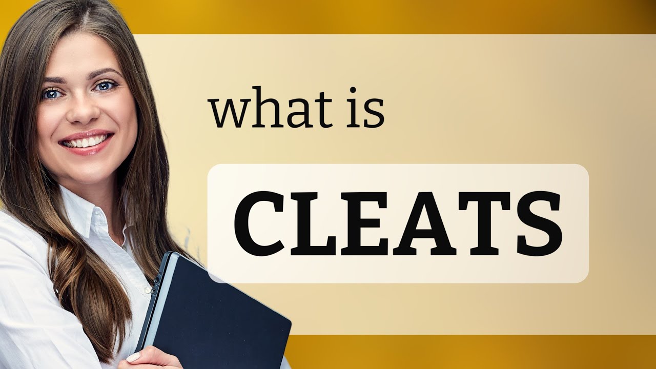Cleats CLEATS Meaning YouTube cleats-cleats-meaning-youtube