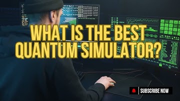 Understand The Most Powerful Quantum Simulators Available Now