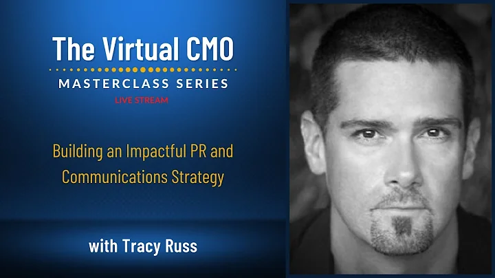 Building an Impactful PR and Communications Strate...
