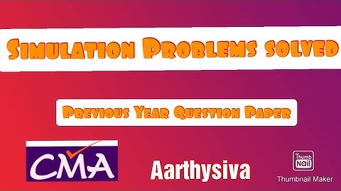Simulation Problems| Cost  Management | OPERATIONS MANAGEMENT | CACMACS | CMA Tamil | Aarthy siva