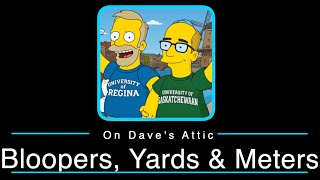 Bloopers, Yards And Meters