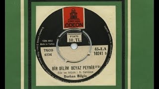 Burhan Bilgin - Bir Dilim Beyaz Peynir