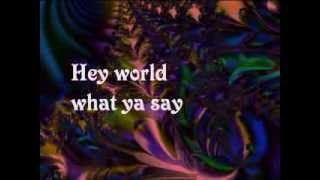 Video thumbnail of "Michael Franti - Hey World (Don't Give Up) w/lyrics"