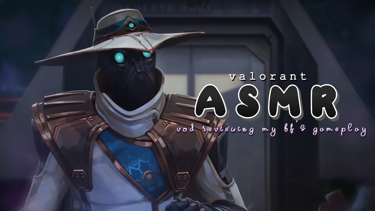 ranked valorant asmr ♡ vod reviewing my boyfriend's cypher gameplay 🎧༉‧₊˚. (whisper ramble)