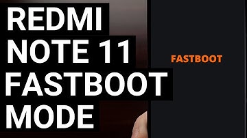 How to Boot the Xiaomi Redmi Note 11 into Fastboot Mode