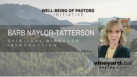 Well-being of Pastors, Spiritual Director Barb Nay...