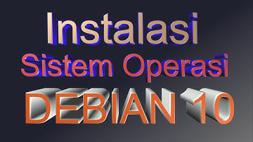 Penjelasan Instalasi Debian 10 di VMWARE