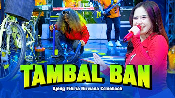 TAMBAL BAN - AJENG FEBRIA OM NIRWANA COMEBACK ( LIVE MUSIC VIDEO )