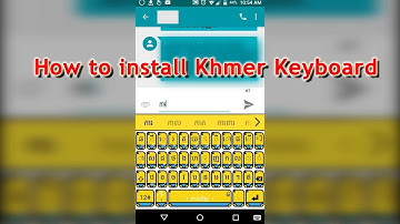 How to download Khmer keyboard for android