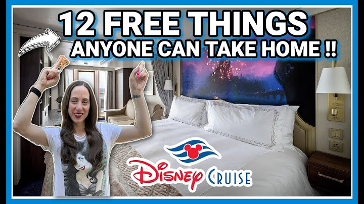 12 FREE THINGS YOU CAN TAKE HOME FROM YOUR STATEROOM ON DISNEY CRUISE LINE | Free Things on a Cruise