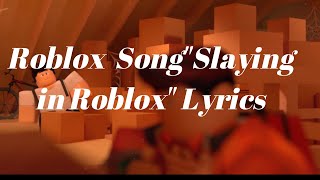 Chords For Roblox Song Slaying In Roblox Roblox Parody Lyrics Letras - slaying in roblox song lyrics