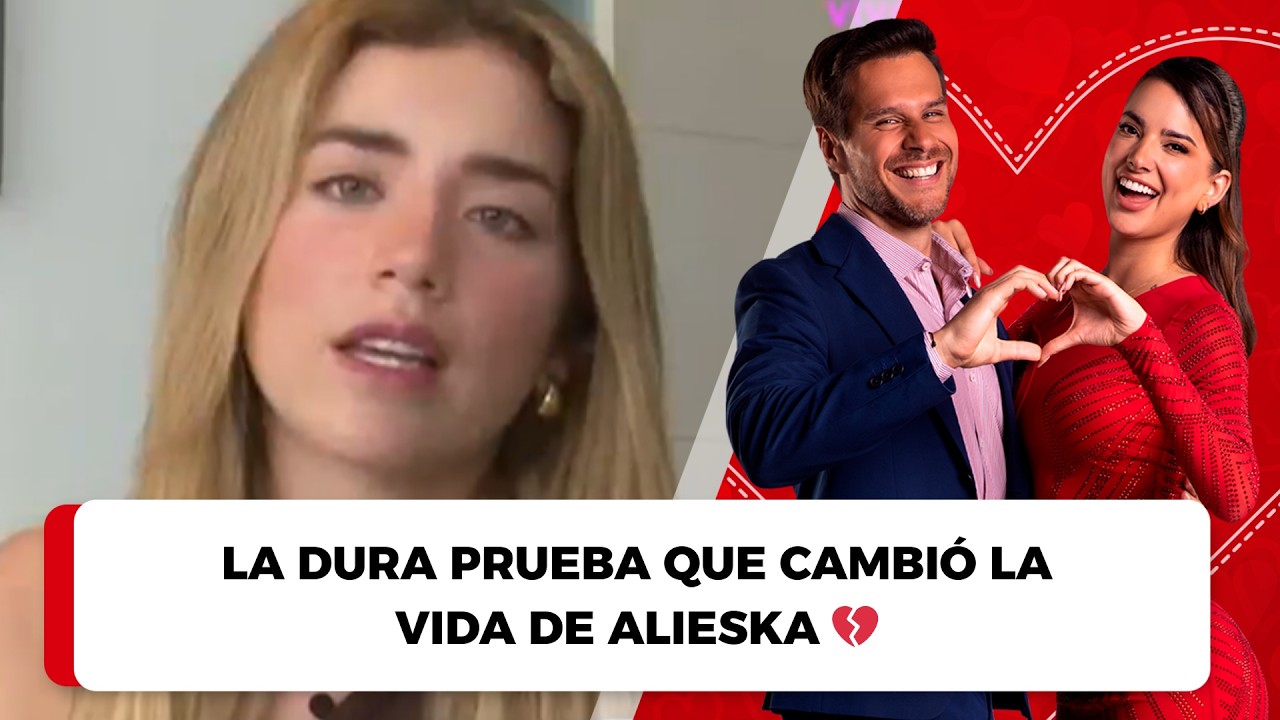 La dura prueba que cambió la vida de Alieska 💔